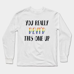 You really Devi'd this one up - Never have I ever Long Sleeve T-Shirt